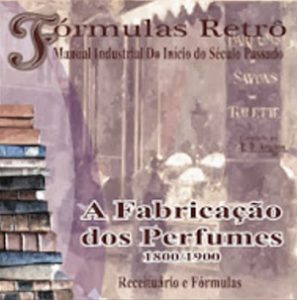 Fórmulas e receitas de perfumes finos antigos
